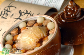 佛跳墻有什么材料？佛跳墻有多少種食材？