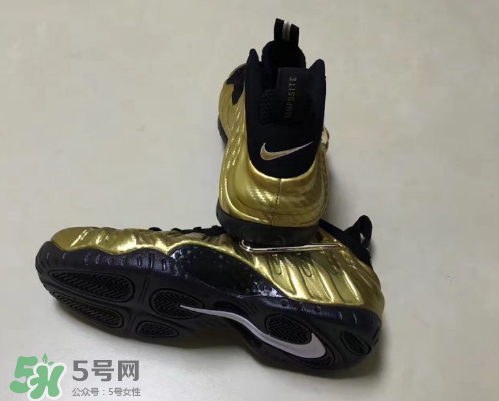 nike air foamposite pro metallic gold耐克金泡什么時候發(fā)售？