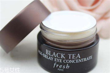 fresh黑茶眼霜適合哪些人用 馥蕾詩(shī)黑茶眼霜價(jià)格 fresh黑茶眼霜適合哪些人用 馥蕾詩(shī)黑茶眼霜價(jià)格